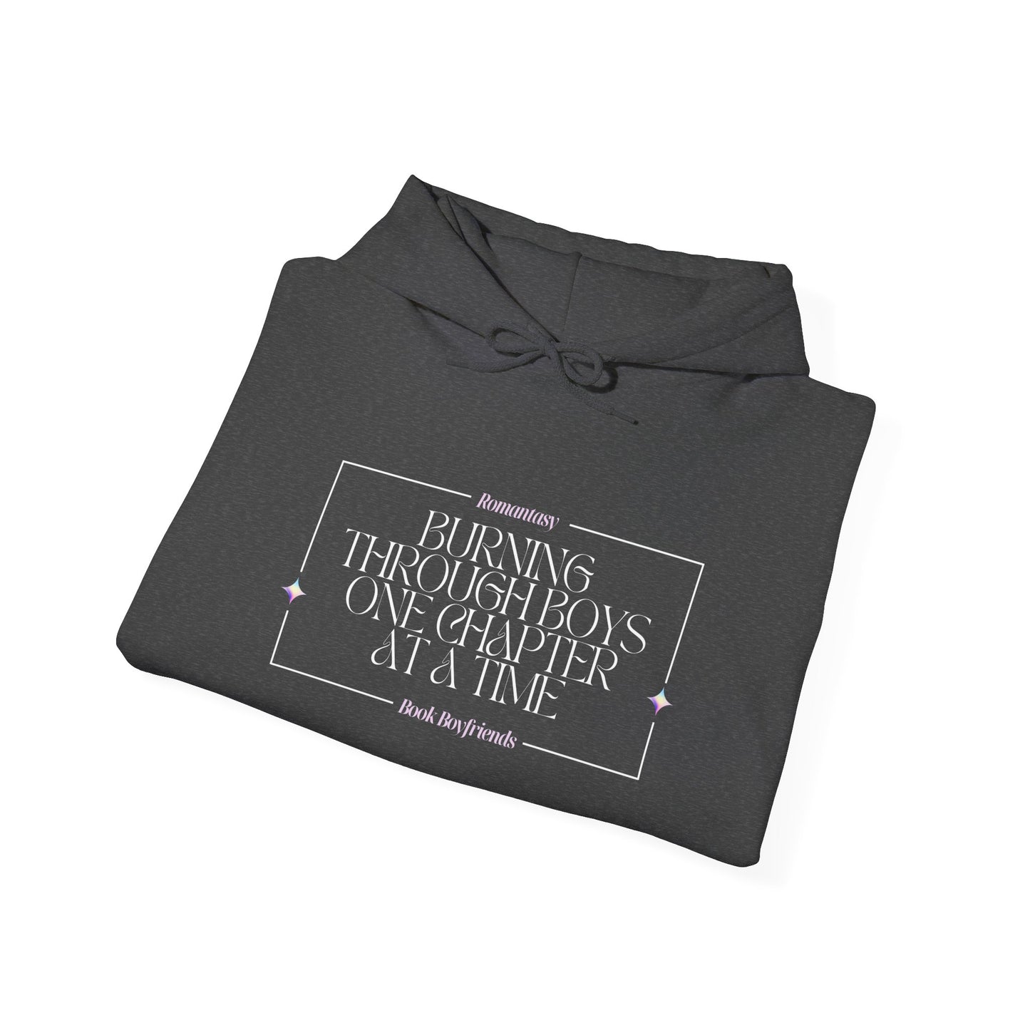 Burning Through Boys One Chapter at a Time – Hoodie