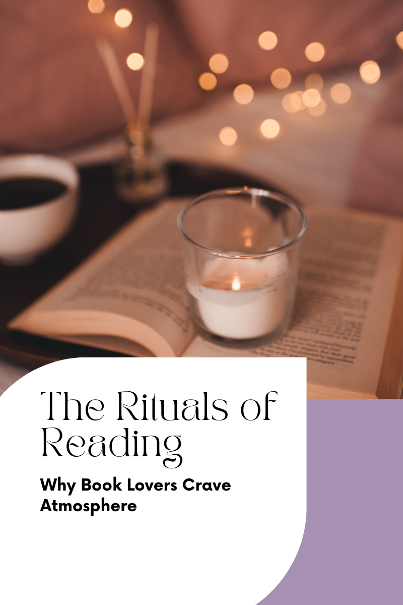 The Rituals of Reading: Why Book Lovers Crave Atmosphere