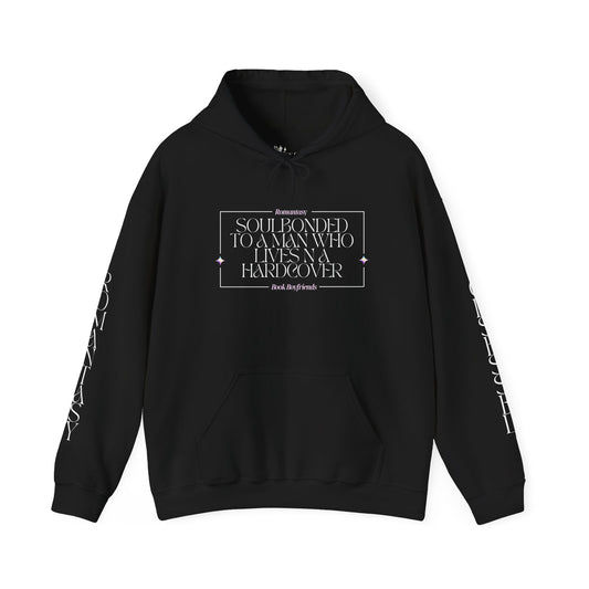 Soulbonded to a Man in a Hardcover – Hoodie